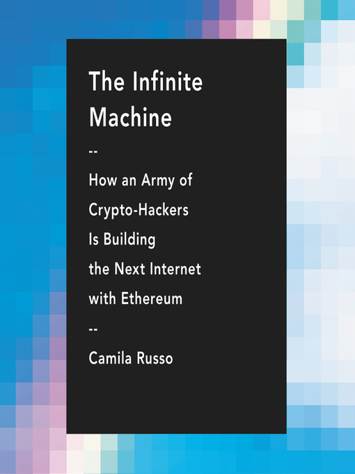 Title details for The Infinite Machine by Camila Russo - Available